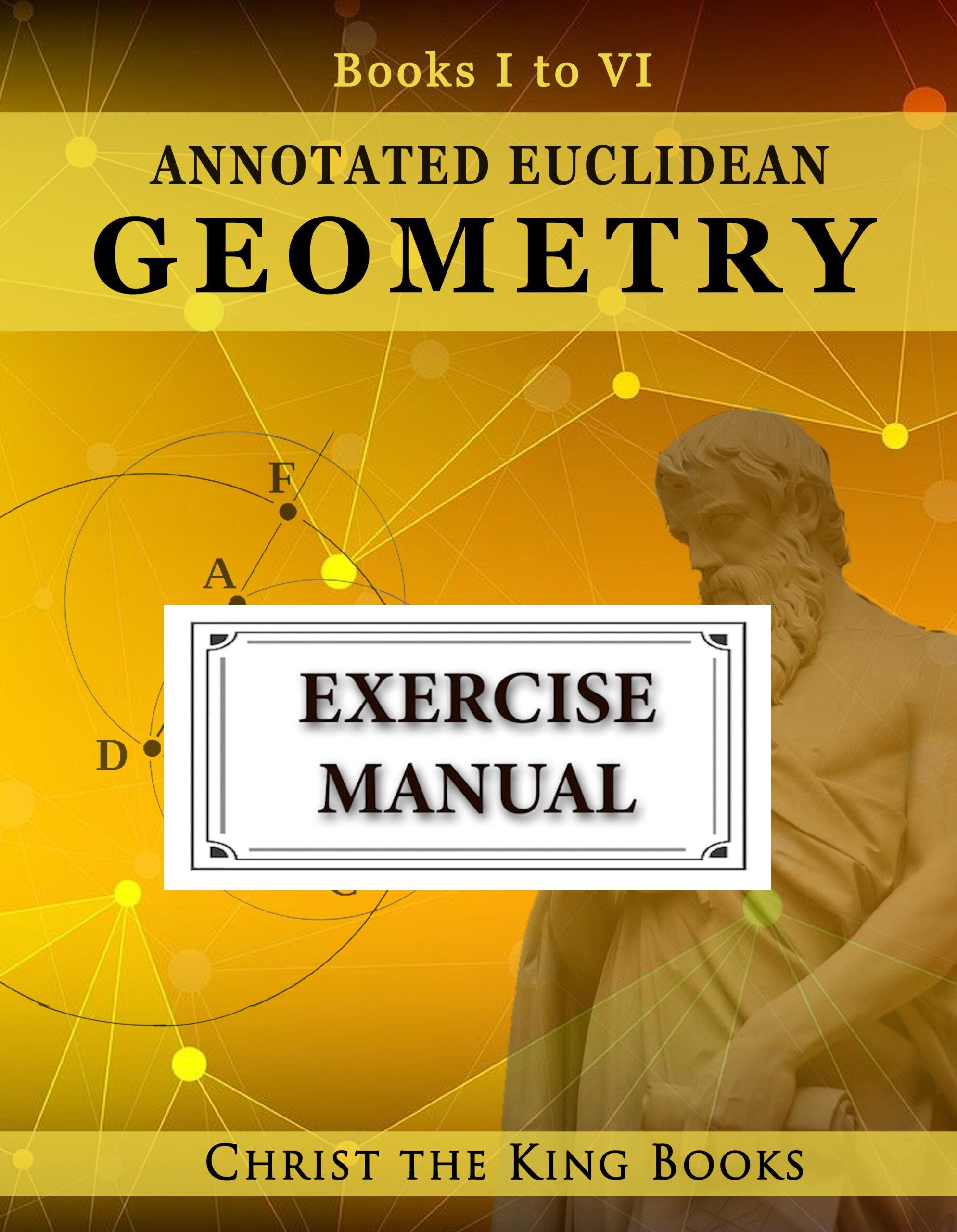 Image for Annotated Euclidean Geometry, Books One - Six - EXERCISES