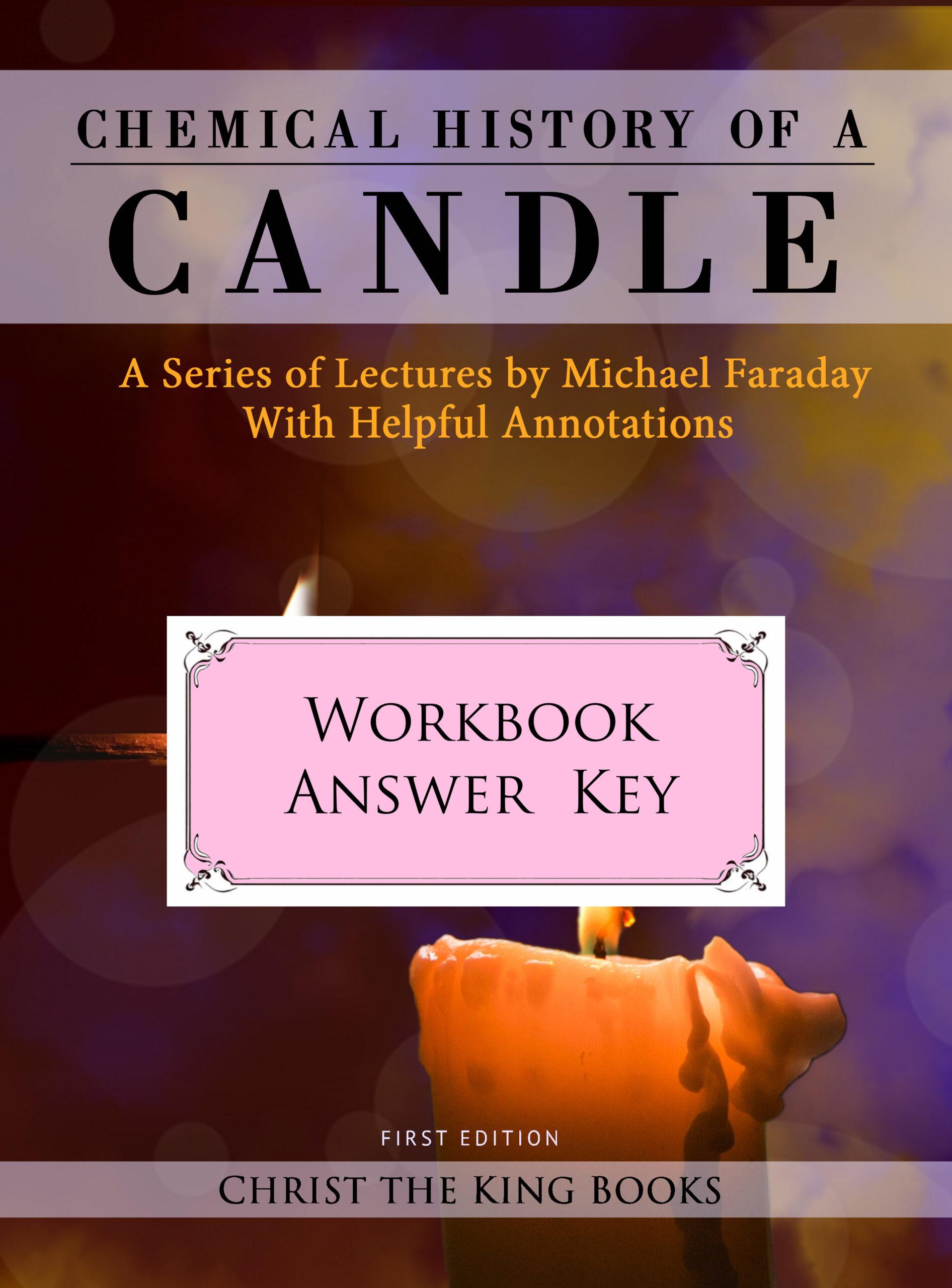 Chemical History of a Candle - WORKBOOK ANSWER KEY