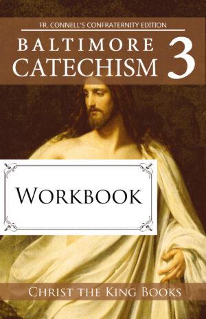 Baltimore Catechism #3 - EXERCISES