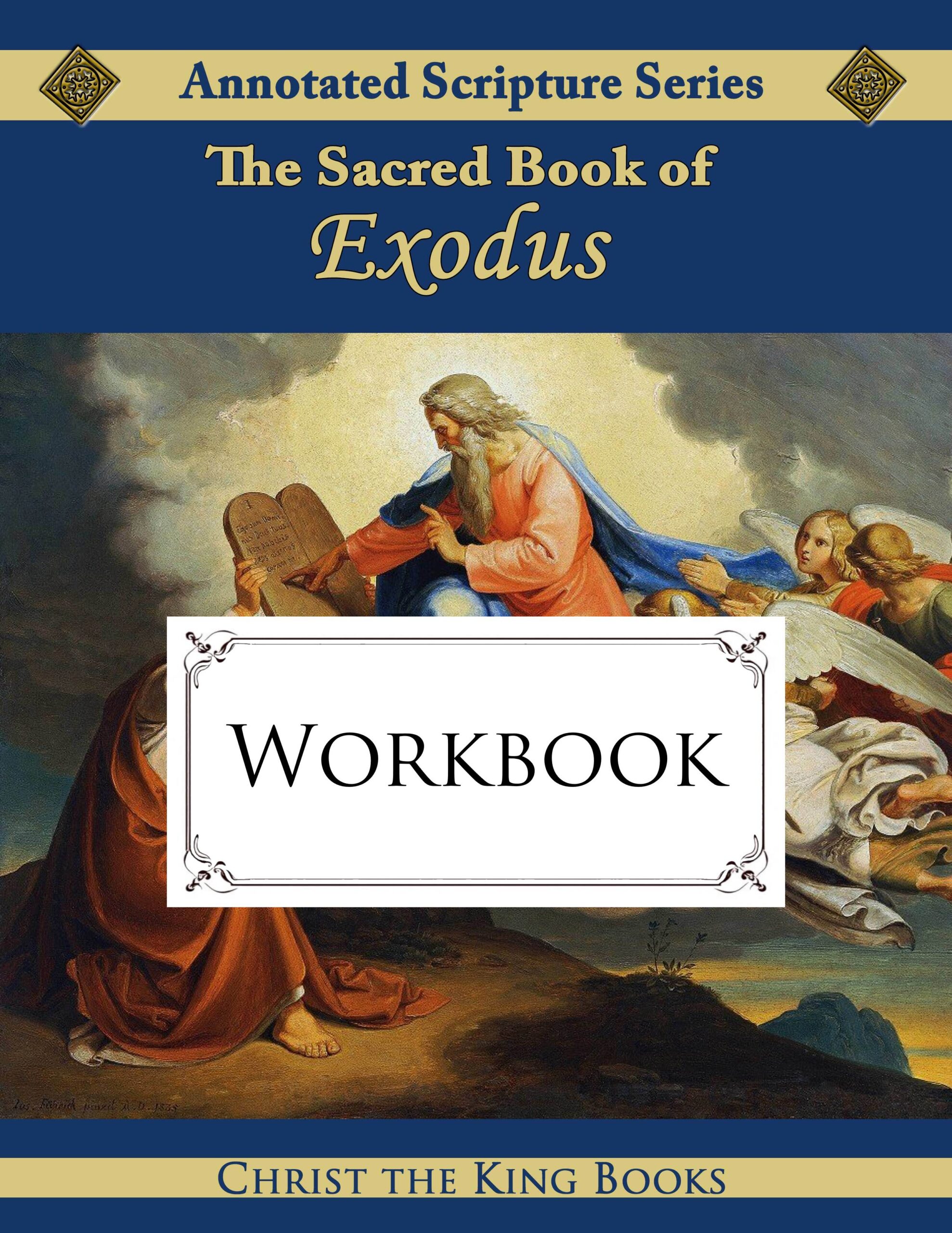 Annotated Sacred Book of Exodus - WORKBOOK