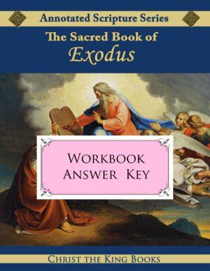 Annotated Sacred Book of Exodus - WORKBOOK ANSWER KEY