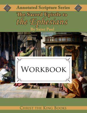 Annotated Epistle to the Ephesians - WORKBOOK