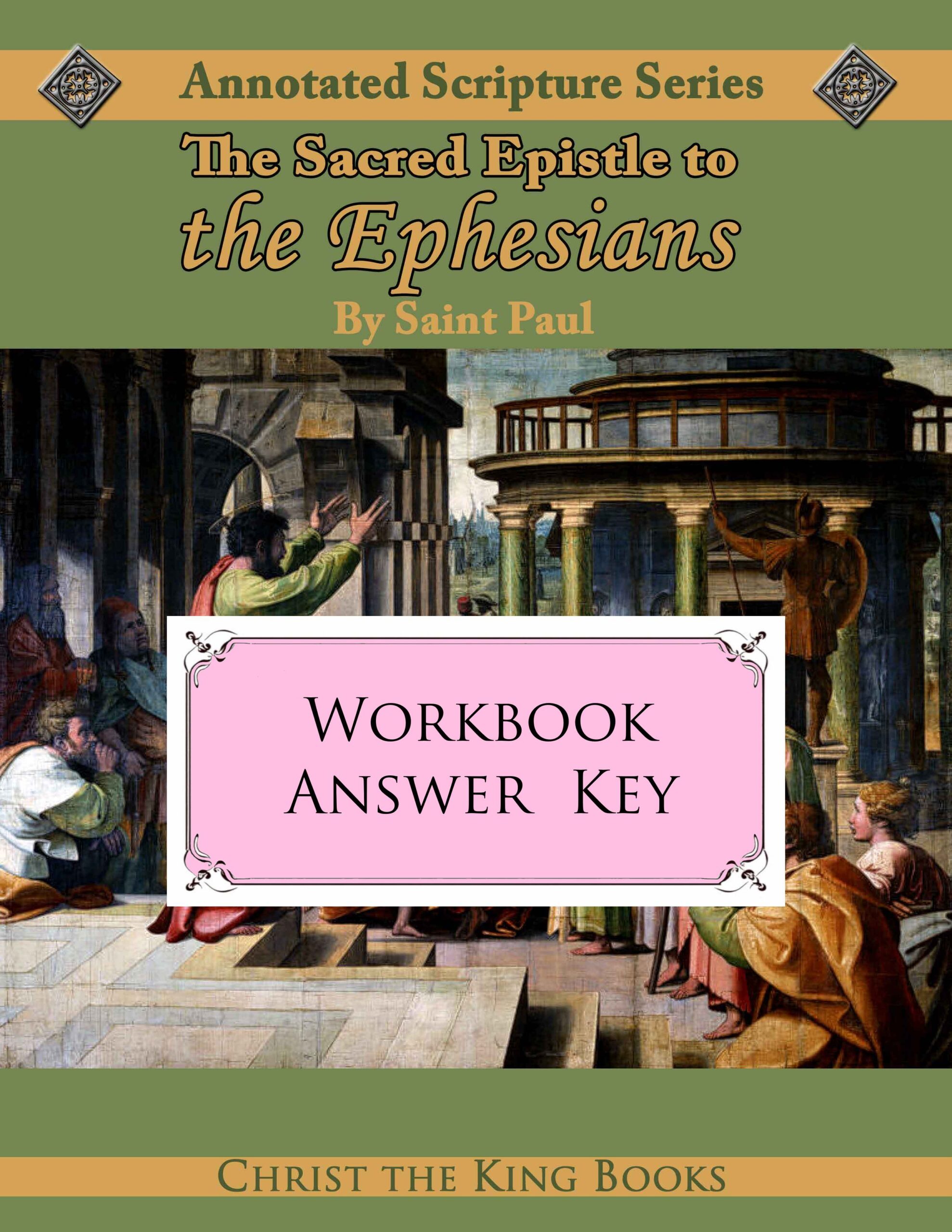 Annotated Epistle to the Ephesians - WORKBOOK ANSWER KEY