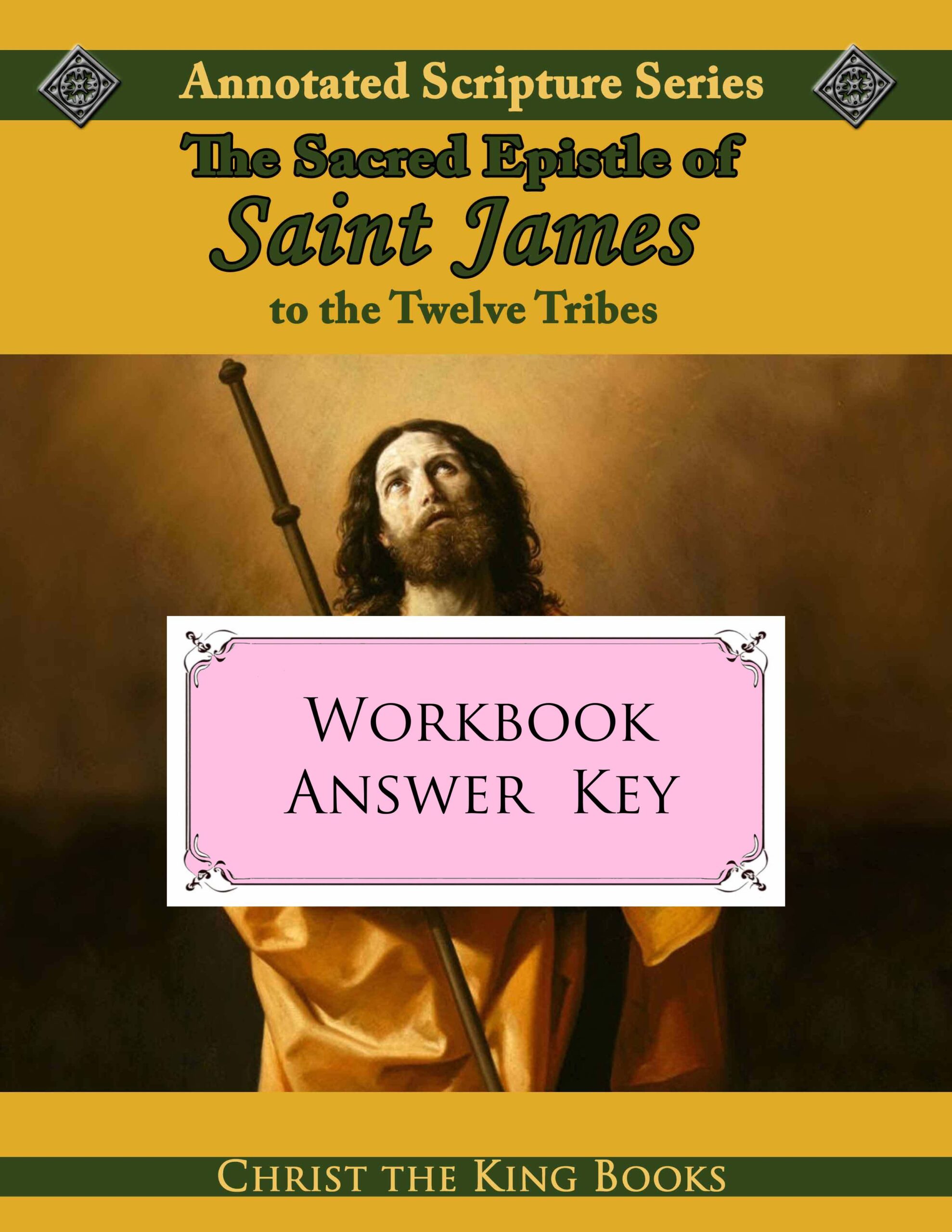 Annotated Epistle of St. James - WORKBOOK ANSWER KEY