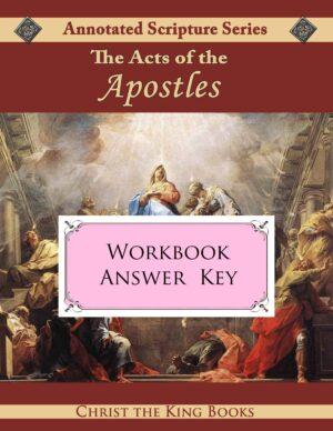 Annotated Acts of the Apostles - WORKBOOK ANSWER KEY