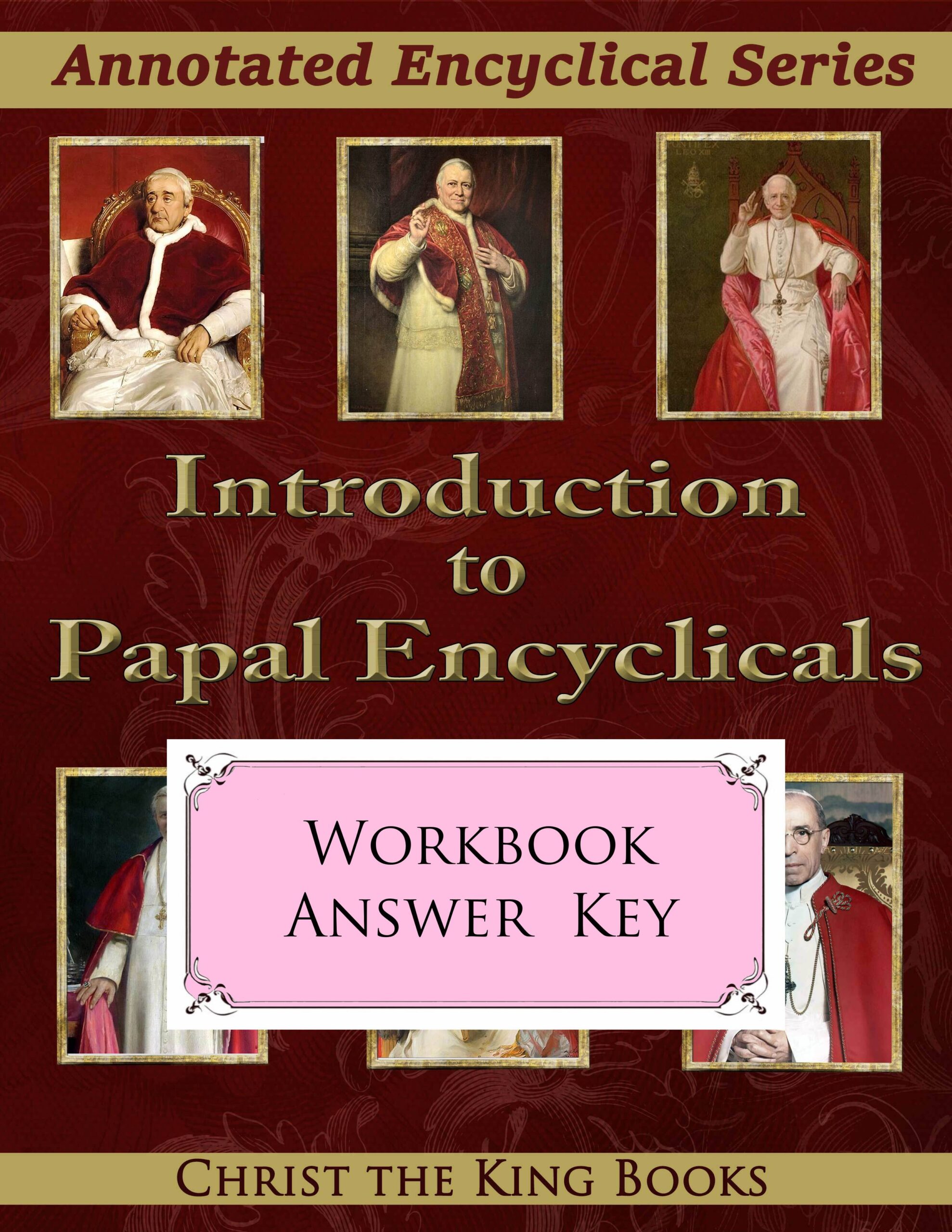 Introduction to Papal Encyclicals - WORKBOOK ANSWER KEY