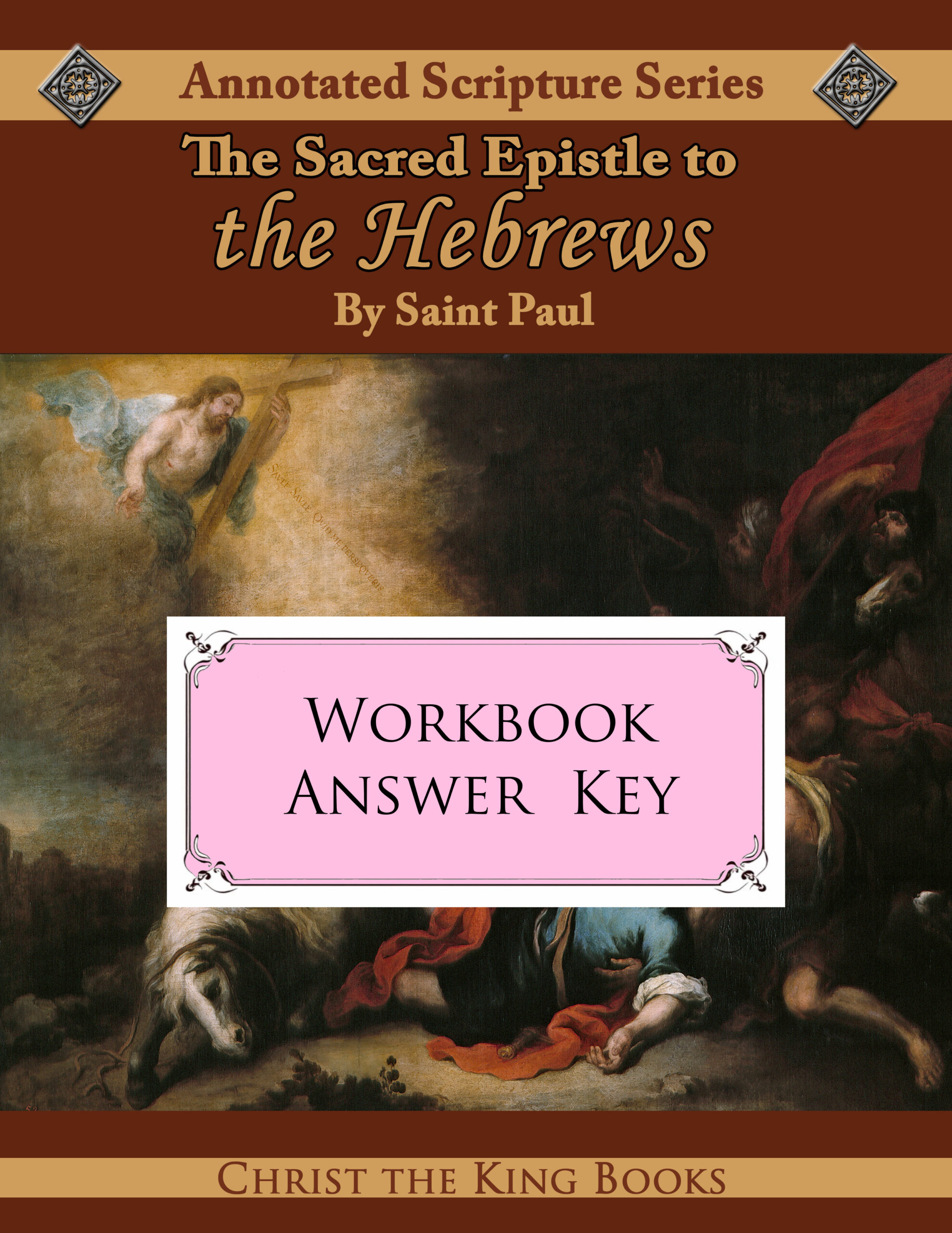 Annotated Epistle to the Hebrews - WORKBOOK ANSWER KEY