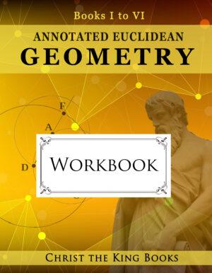Annotated Euclidean Geometry, Books One - Six - EXERCISES