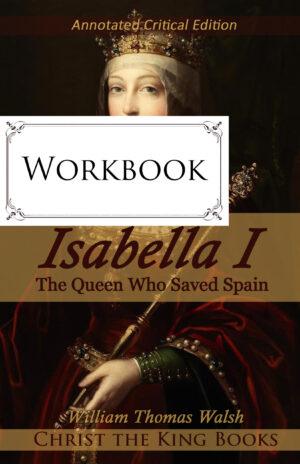 Isabella, The Last Crusader (Annotated) - WORKBOOK
