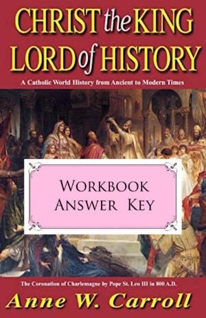 Christ the King, Lord of History - WORKBOOK ANSWER KEY