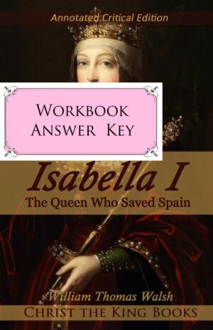 Isabella, The Last Crusader (Annotated) - WORKBOOK ANSWER KEY