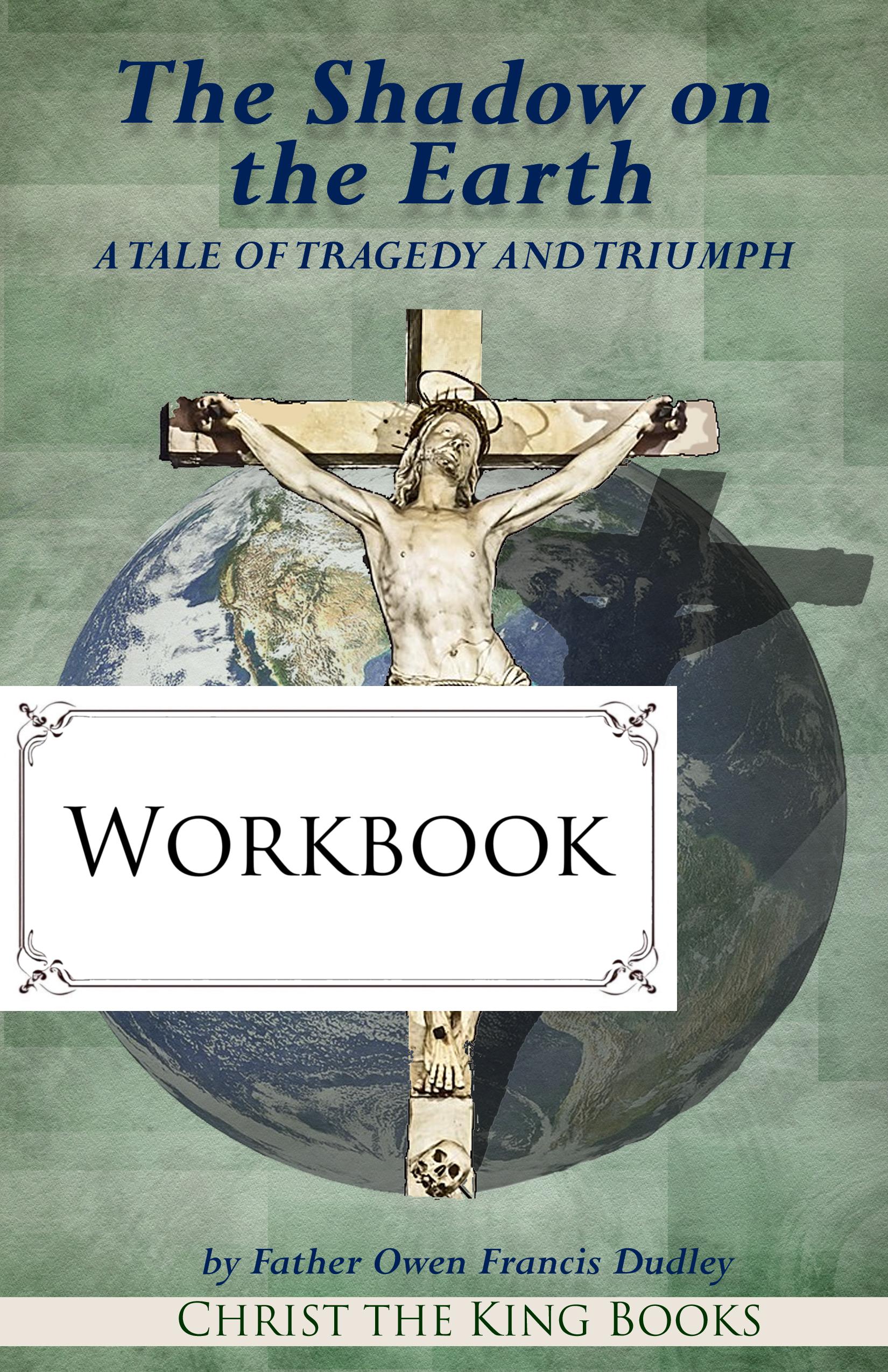 Shadow on the Earth - WORKBOOK