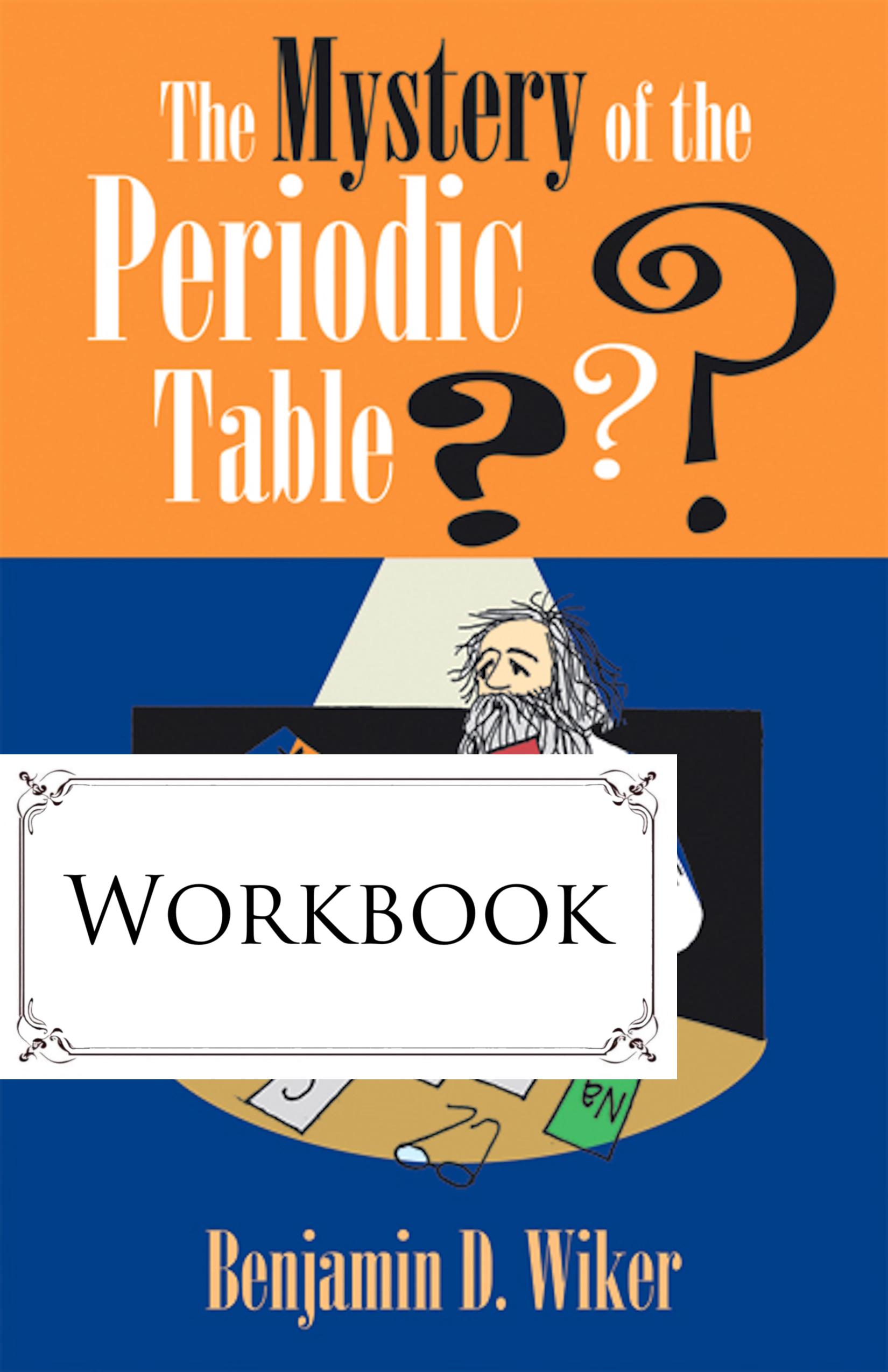 The Mystery of the Periodic Table - WORKBOOK