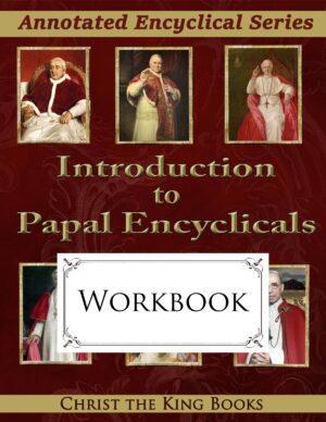 Introduction to Papal Encyclicals - WORKBOOK