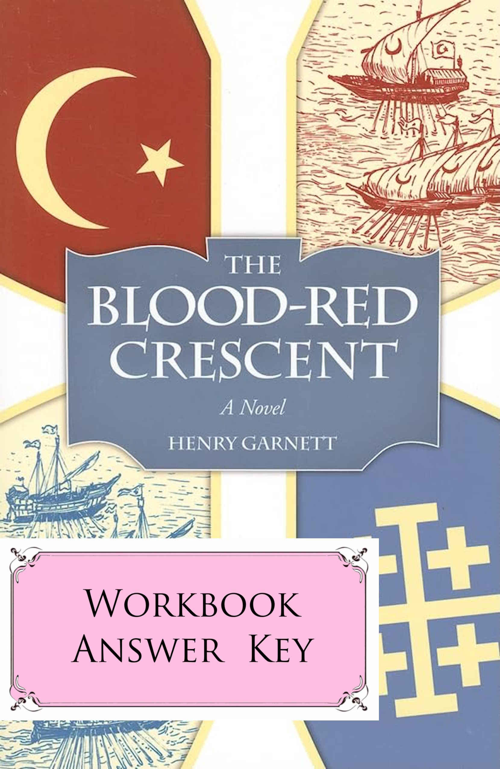 Blood Red Crescent - WORKBOOK ANSWER KEY