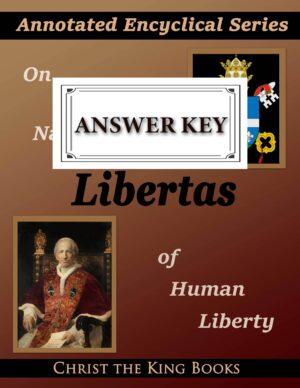 Image for Annotated Encyclical On the Nature of Human Liberty (Libertas) by Pope Leo XIII- WORKBOOK ANSWER KEY